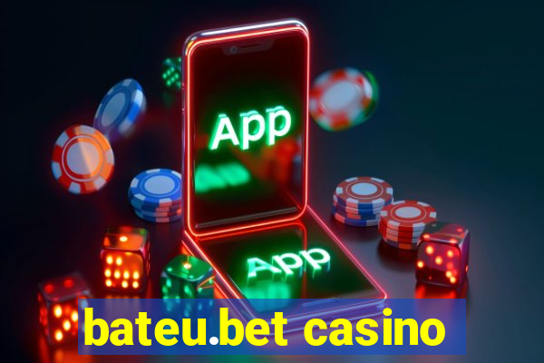 bateu.bet casino